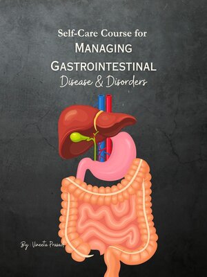 cover image of Self-Care Course for Managing Gastrointestinal Disease and Disorders